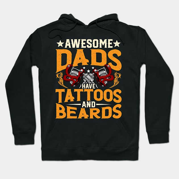 Awesome Dads Have Tattoos and Beards Fathers Day Bearded Dad Hoodie by Pizzan